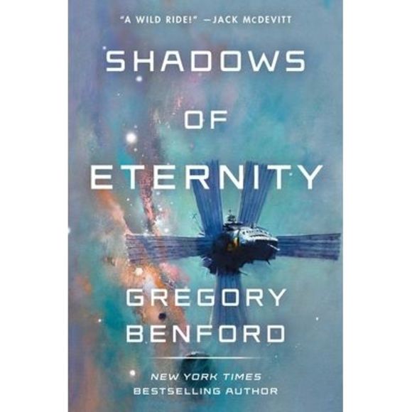 Shadows of Eternity -- Gregory Benford - Picture 1 of 1